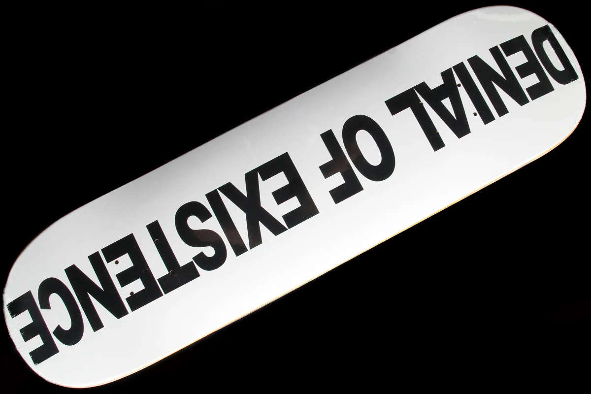 Denial of Existence Deck 8.25" & 8.38"